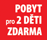 Pobyt pro 2 deti zdarma